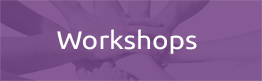 Workshops